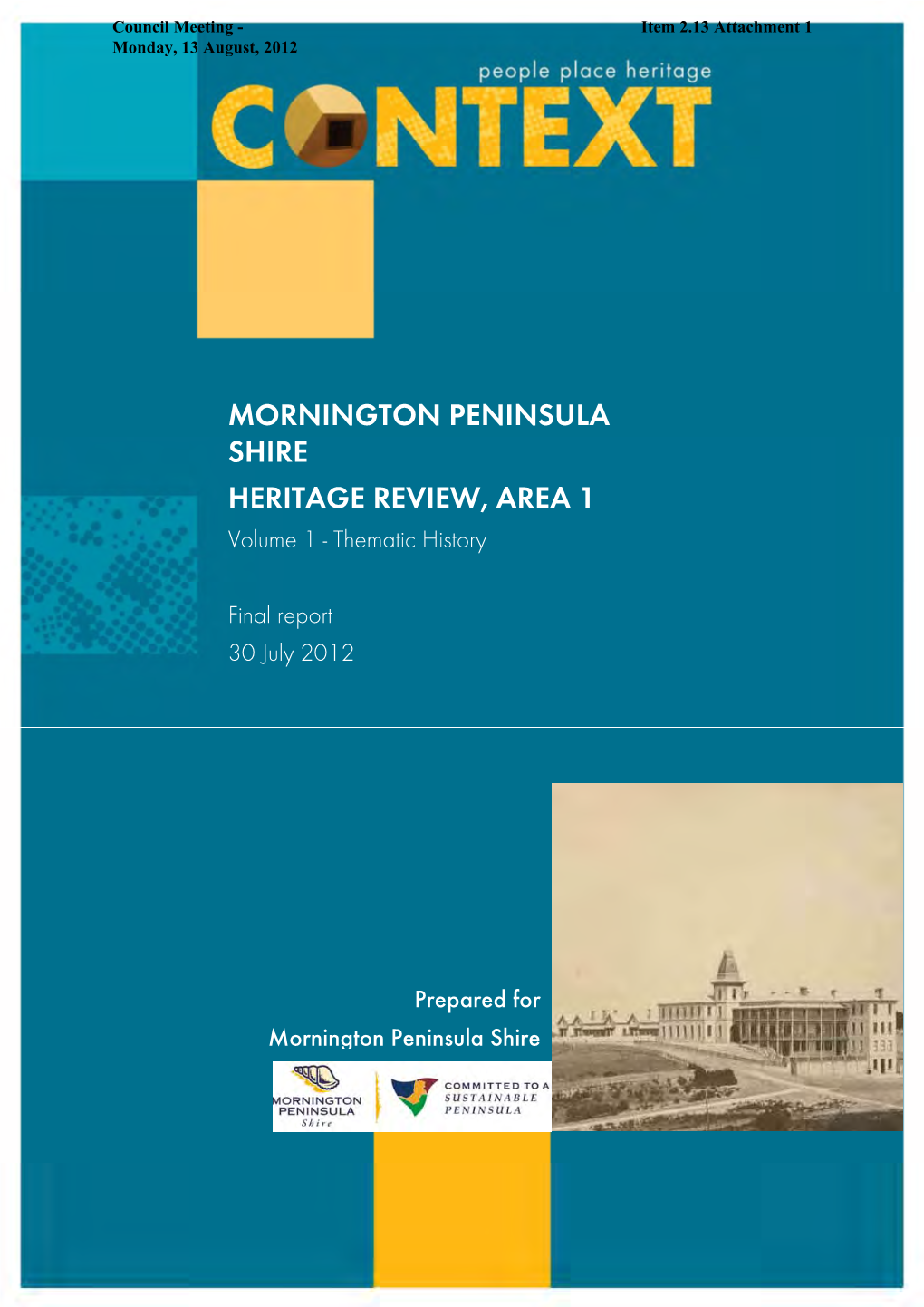 MORNINGTON PENINSULA SHIRE HERITAGE REVIEW, AREA 1 Volume 1 - Thematic History