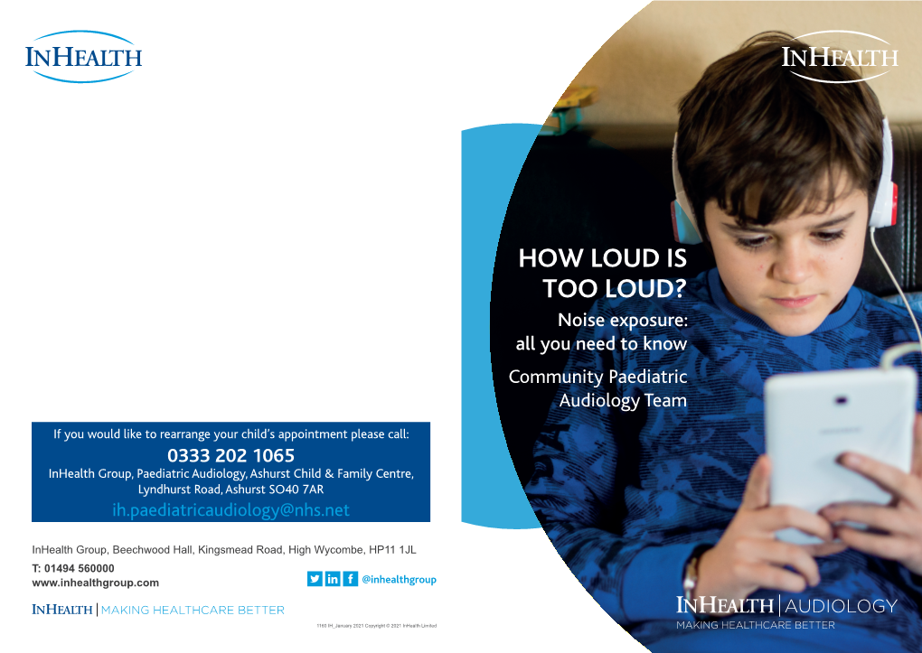 HOW LOUD IS TOO LOUD? Noise Exposure: All You Need to Know Community Paediatric Audiology Team