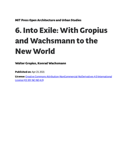 6. Into Exile: with Gropius and Wachsmann to the New World