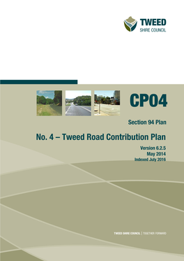 Tweed Road Contribution Plan Version 6.2.5 May 2014 Indexed July 2016