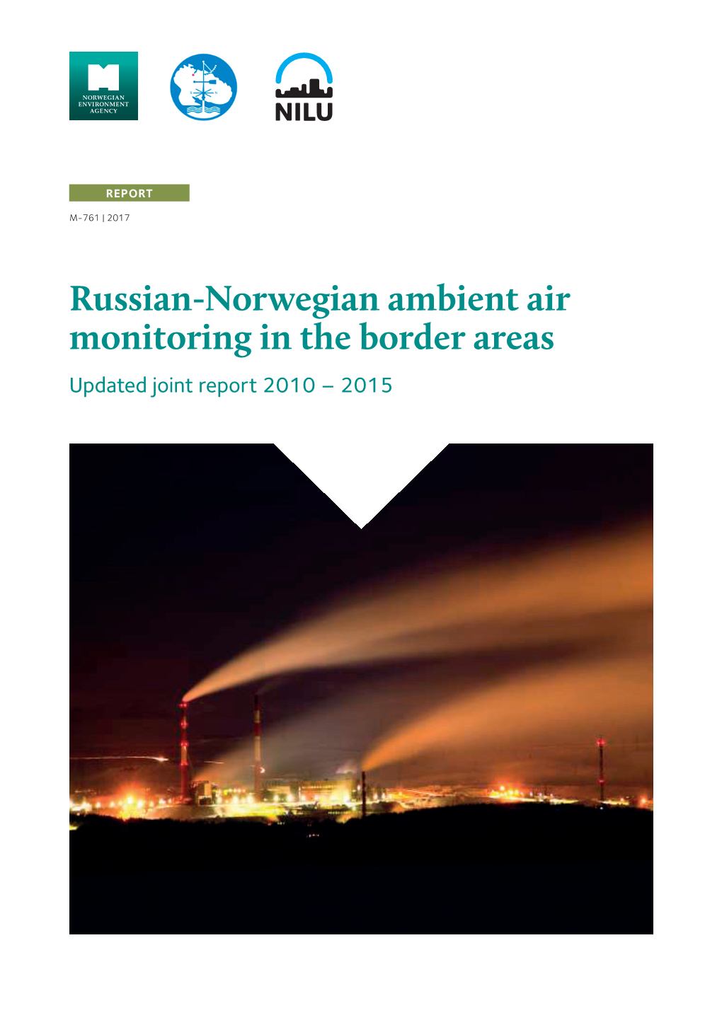 Russian-Norwegian Ambient Air Monitoring in the Border Areas