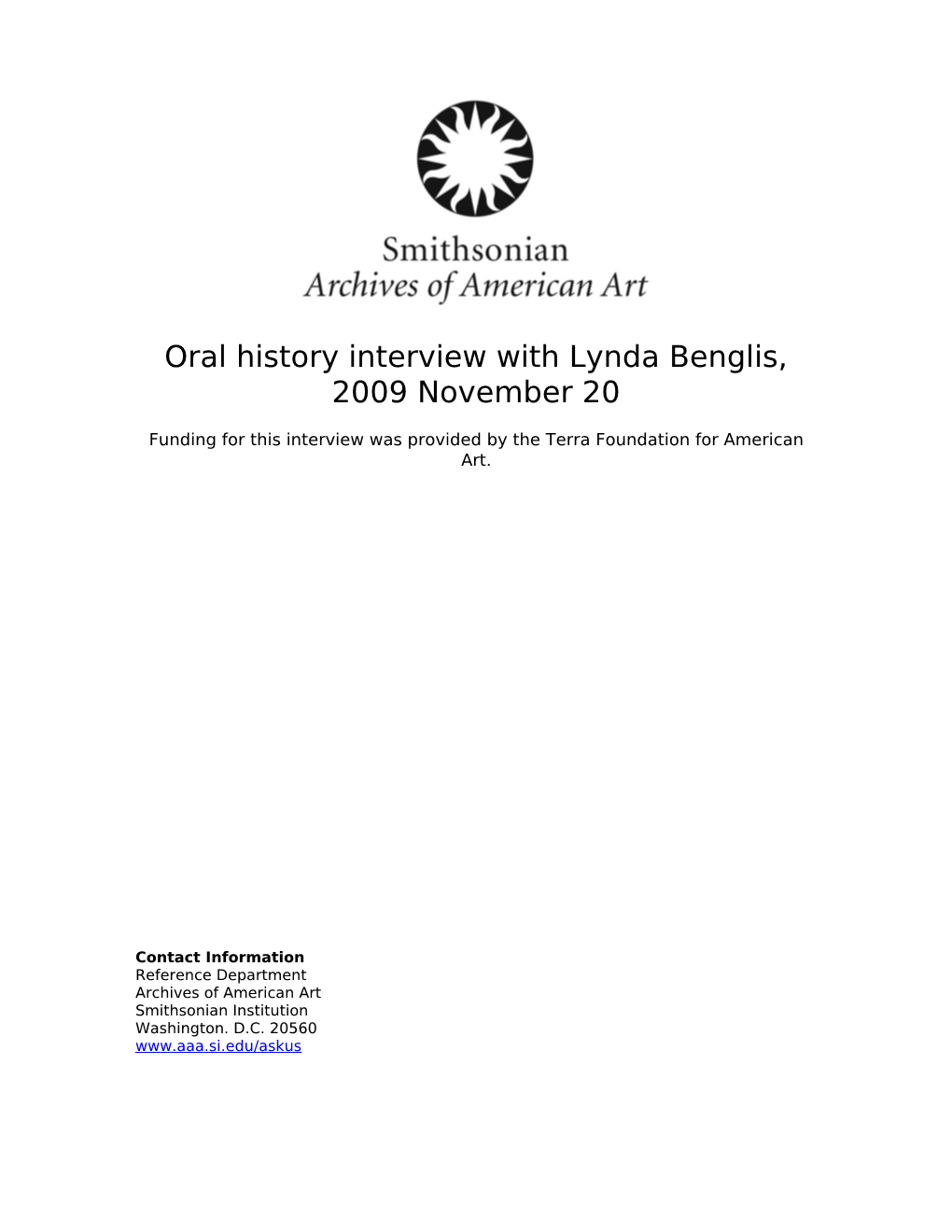 Oral History Interview with Lynda Benglis, 2009 November 20