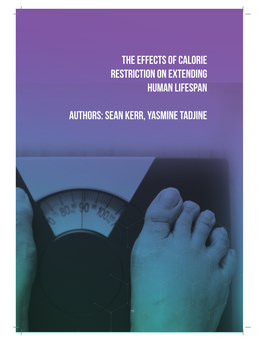 The Effects of Calorie Restriction on Extending Human Lifespan Authors