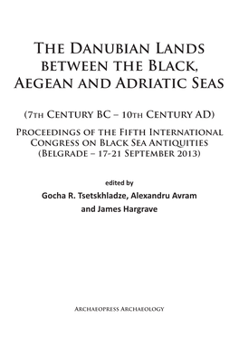 The Danubian Lands Between the Black, Aegean and Adriatic Seas