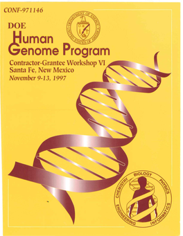 DOE Human Genome Program Contractor-Grantee Workshop VI November 9-13, 1997 Santa Fe, New Mexico