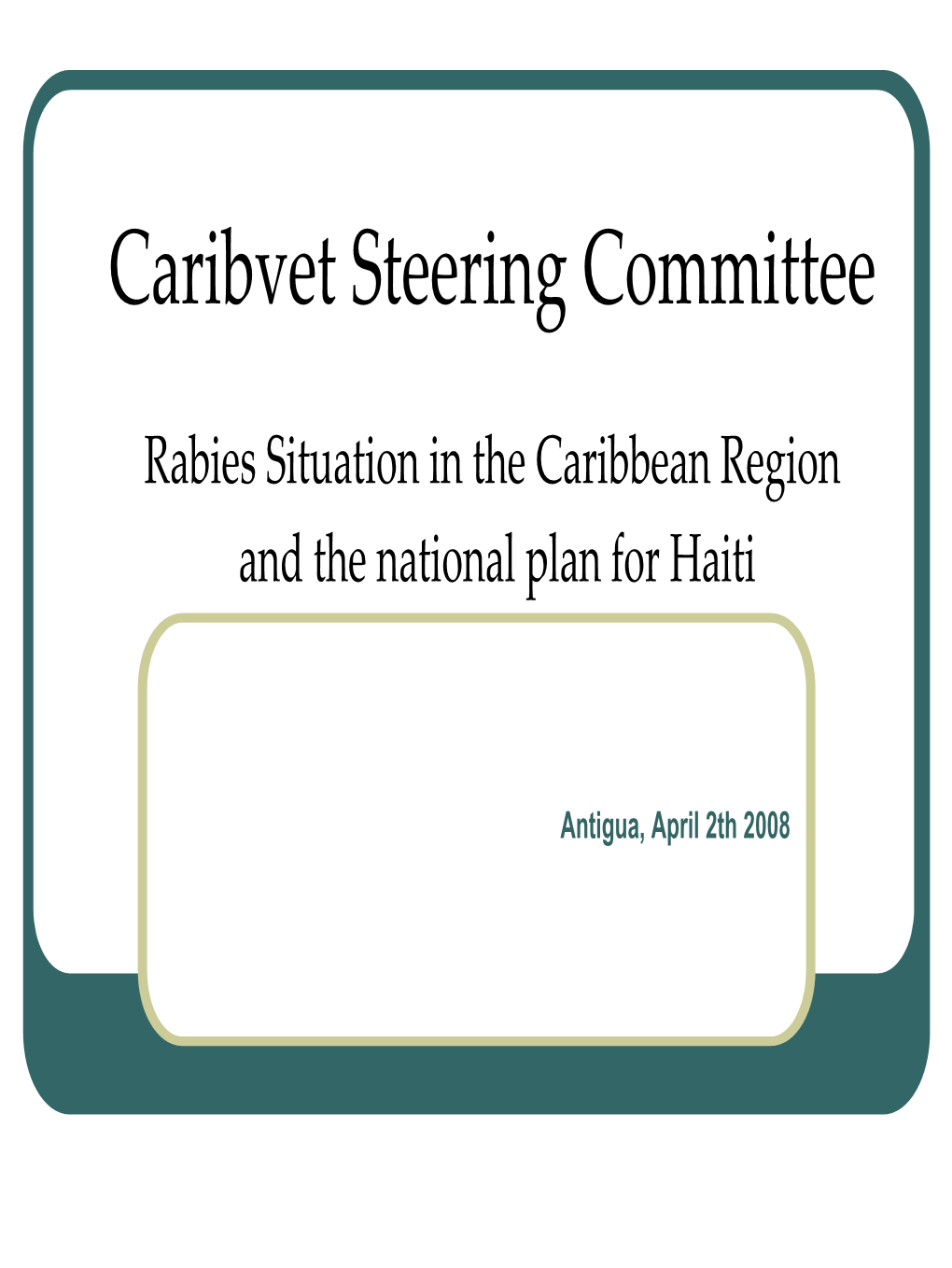 Rabies Situation in the Caribbean Region and the National Plan for Haiti
