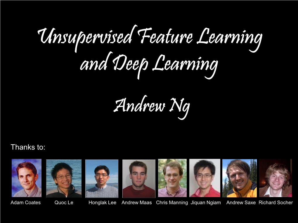 Unsupervised Feature Learning and Deep Learning