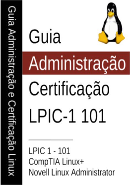 Administração Linux E Certificação LPIC-1 - 101