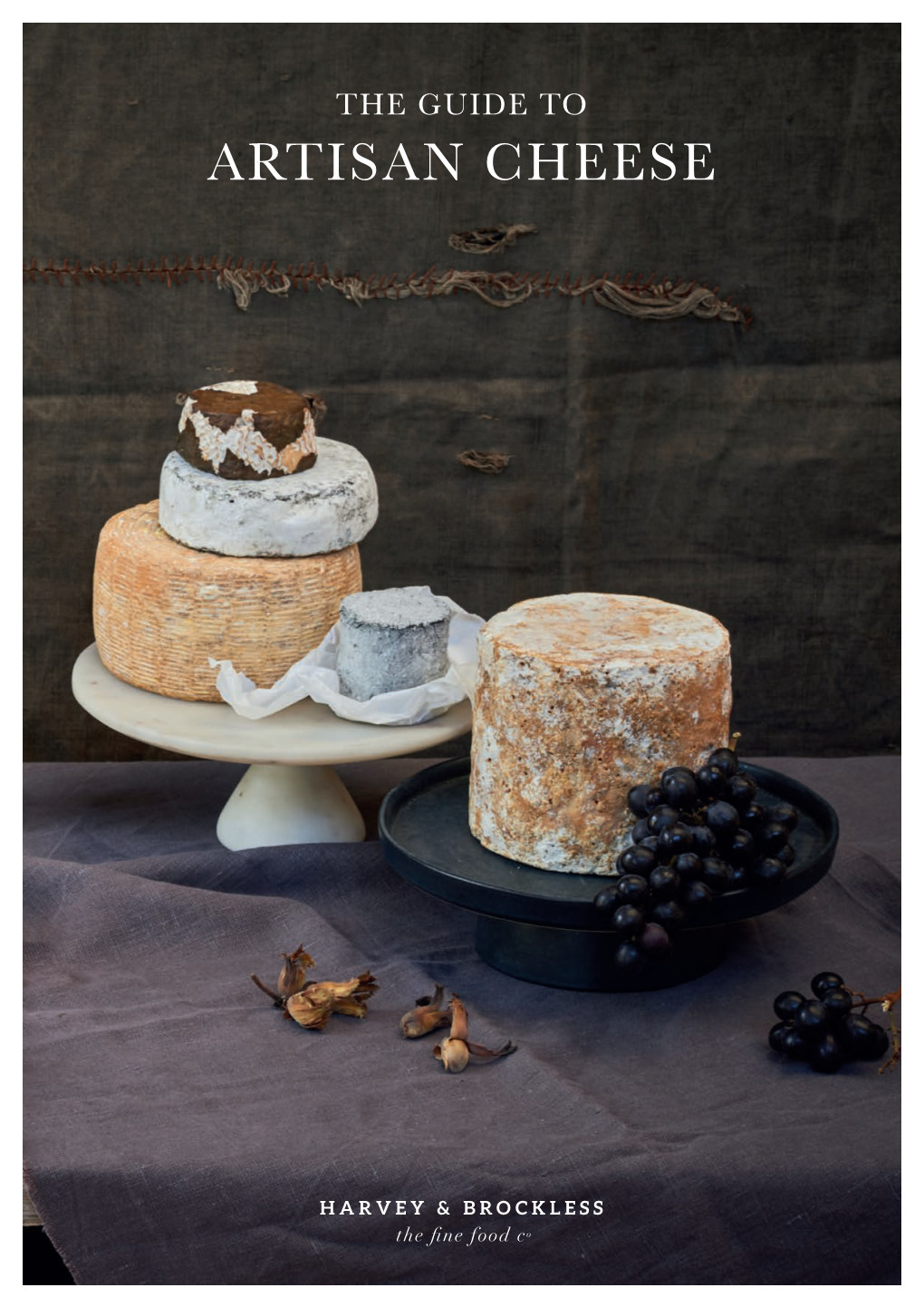 ARTISAN CHEESE South West 01392 908 108 Harveyandbrockless.Co.Uk