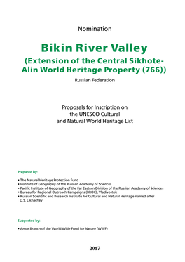 Nomination Bikin River Valley (Extension of the Central Sikhote- Alin World Heritage Property (766)) Russian Federation