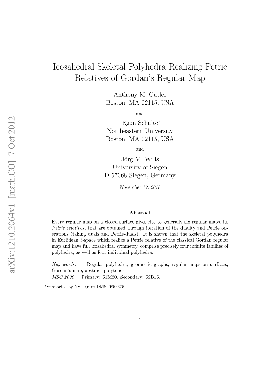 Icosahedral Skeletal Polyhedra Realizing Petrie Relatives of Gordan's Regular Map Arxiv:1210.2064V1 [Math.CO] 7 Oct 2012