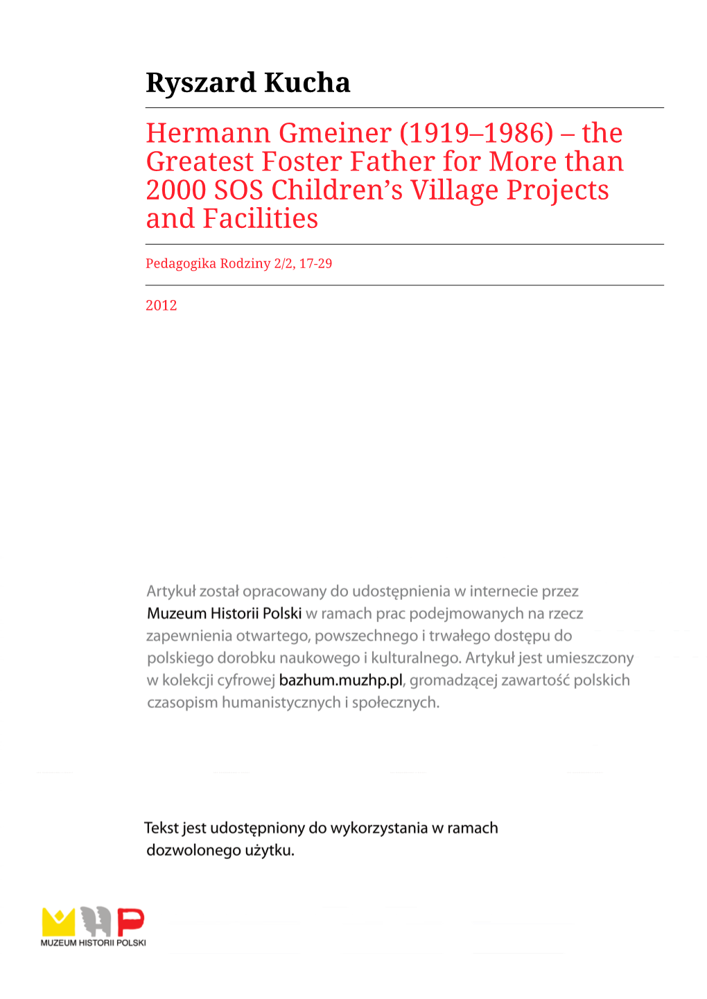 Hermann Gmeiner (1919–1986) – the Greatest Foster Father for More Than 2000 SOS Children’S Village Projects and Facilities