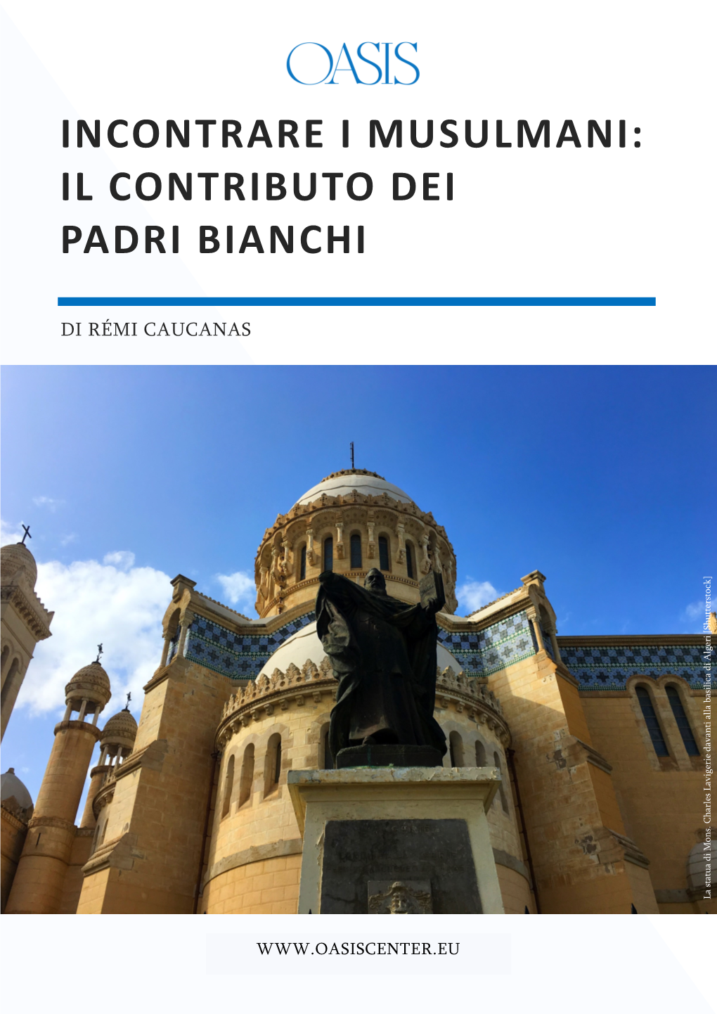 Incontrare I Musulmani: Il Contributo Dei Padri Bianchi