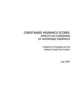 Credit-Based Insurance Scores: Impacts on Consumers of Automobile Insurance