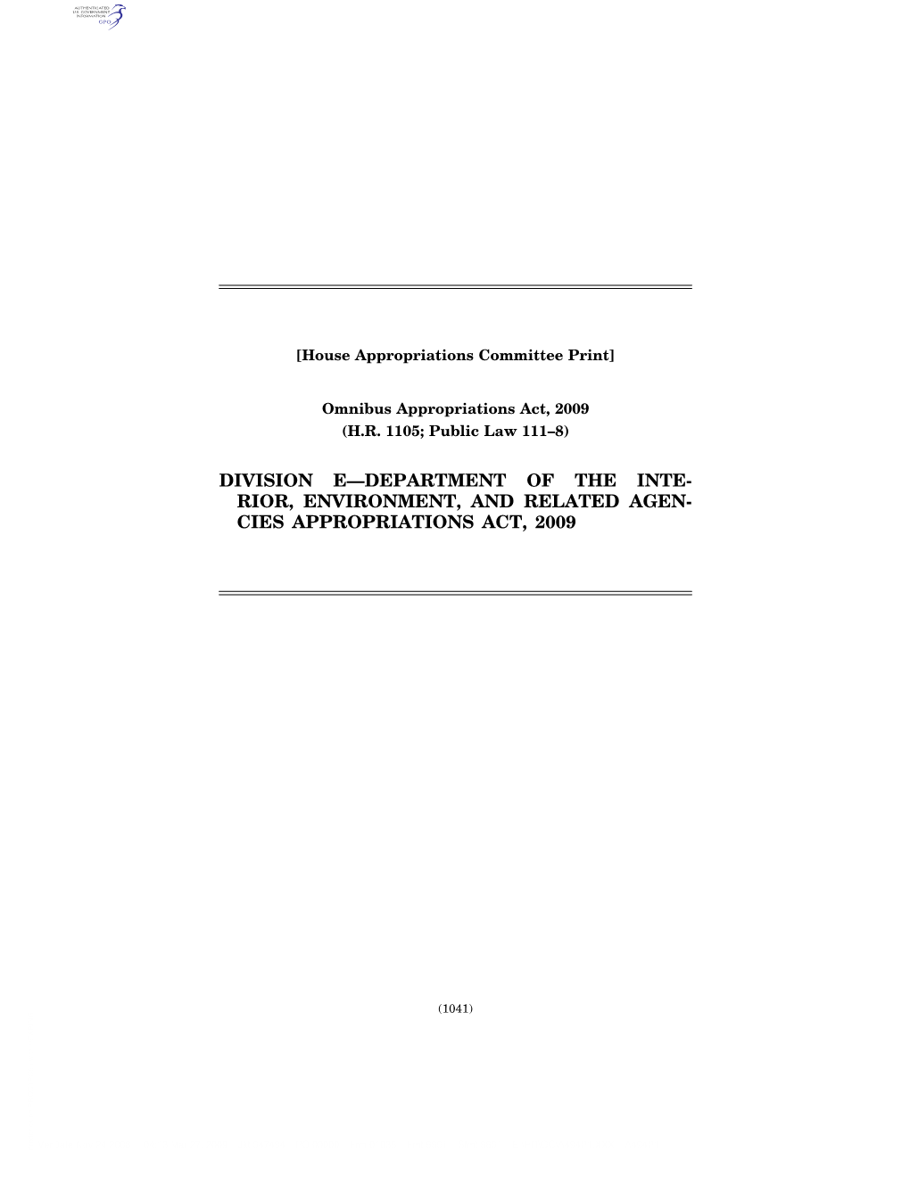 Division E—Department of the Inte- Rior, Environment, and Related Agen- Cies Appropriations Act, 2009