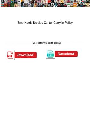 Bmo Harris Bradley Center Carry in Policy