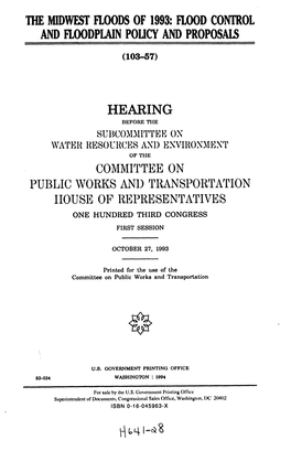 The Midwest Floods of 1993: Flood Control and Floodplain Policy and Proposals Hearing