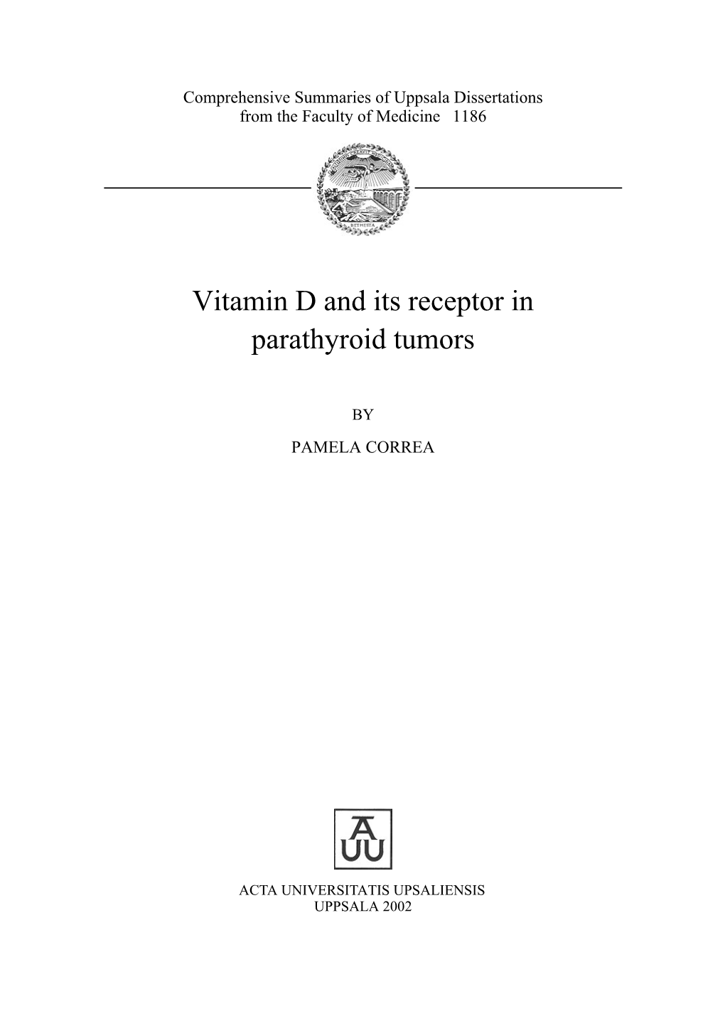 Vitamin D and Its Receptor in Parathyroid Tumors