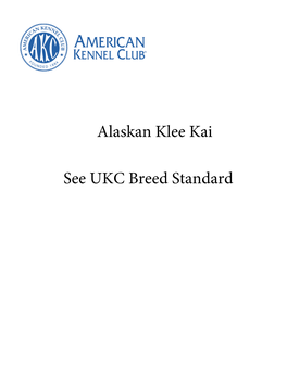 Alaskan Klee Kai See UKC Breed Standard