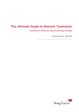The Ultimate Guide to Remote Teamwork … Checklists & Hacks for Teams Working Virtually