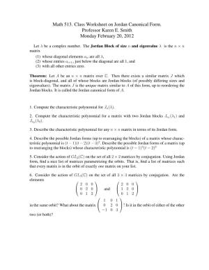 Math 513. Class Worksheet on Jordan Canonical Form. Professor Karen E