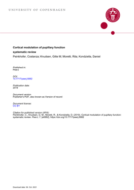 Cortical Modulation of Pupillary Function Systematic Review Peinkhofer, Costanza; Knudsen, Gitte M; Moretti, Rita; Kondziella, Daniel