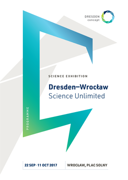 Dresden―Wrocław Science Unlimited PROGRAMME