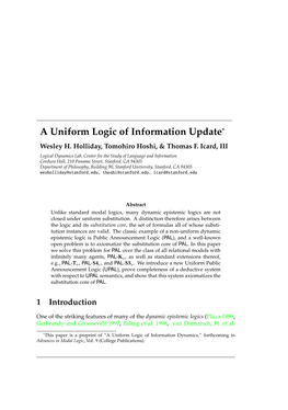 A Uniform Logic of Information Update∗ Wesley H