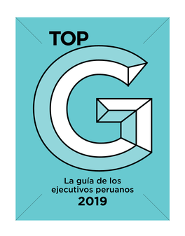 La Guía De Los Ejecutivos Peruanos 2019 72 TOP G EJECUTIVOS