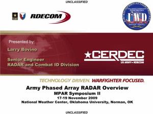 Army Phased Array RADAR Overview MPAR Symposium II 17-19 November 2009 National Weather Center, Oklahoma University, Norman, OK