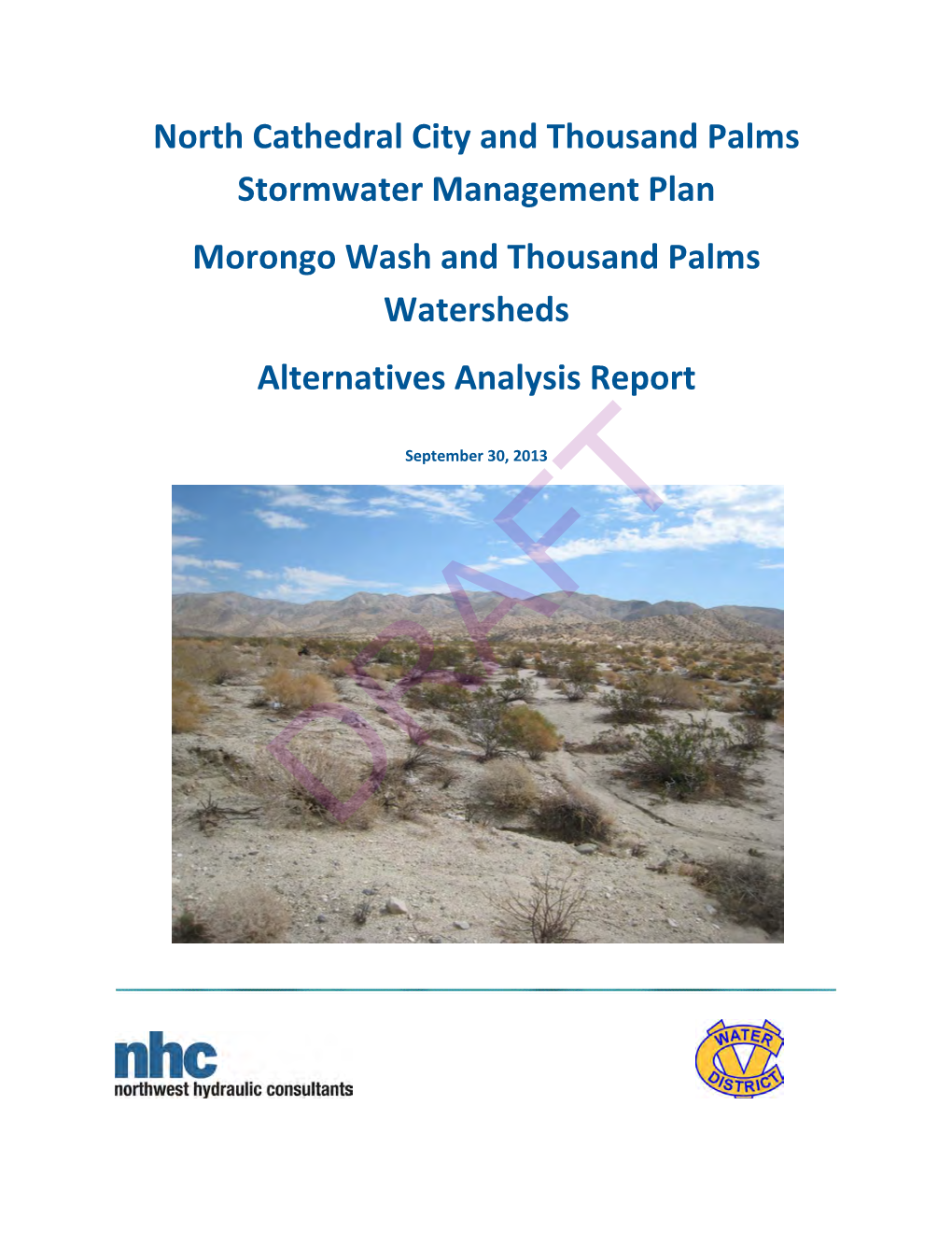 North Cathedral City and Thousand Palms Stormwater Management Plan Morongo Wash and Thousand Palms Watersheds Alternatives Analysis Report