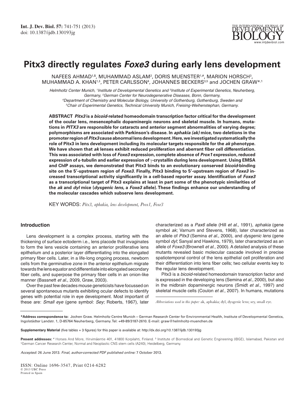 Pitx3 Directly Regulates Foxe3 During Early Lens Development NAFEES AHMAD1,$, MUHAMMAD ASLAM2, DORIS MUENSTER1,#, MARION HORSCH3, MUHAMMAD A