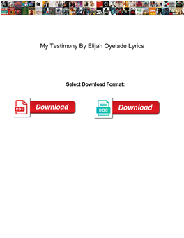 My Testimony by Elijah Oyelade Lyrics