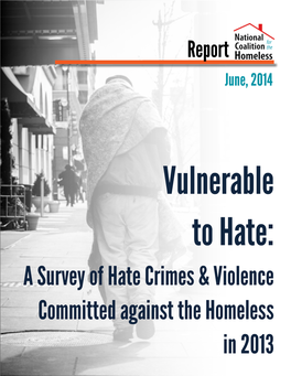 A Survey of Hate Crimes & Violence Committed Against the Homeless In