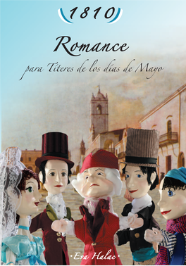 1810 ROMANCE PARA TÍTERES DE LOS DÍAS DE MAYO -Obra De Teatro