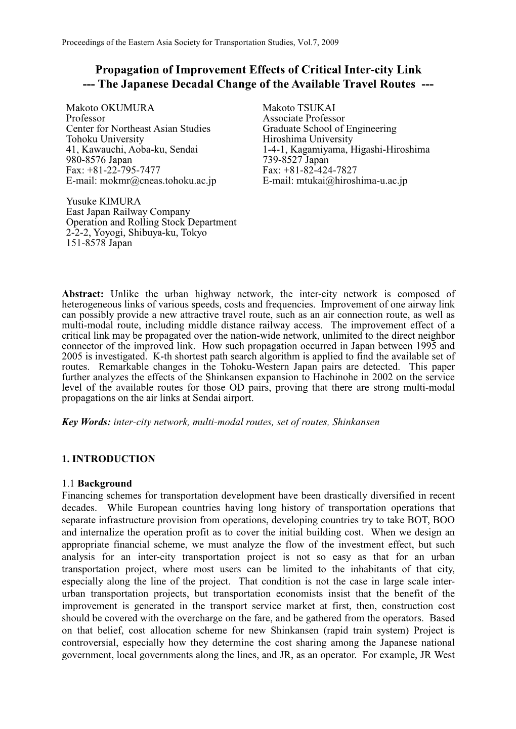 Propagation of Improvement Effects of Critical Inter-City Link --- the Japanese Decadal Change of the Available Travel Routes