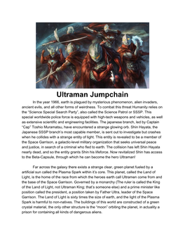 Ultraman Jumpchain in the Year 1966, Earth Is Plagued by Mysterious Phenomenon, Alien Invaders, Ancient Evils, and All Other Forms of Weirdness