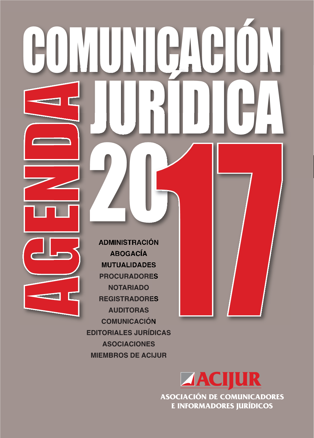 Agenda De La Comunicación Jurídica 2017 a Las Siguientes Entidades