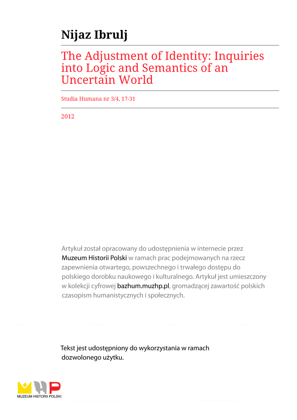 Nijaz Ibrulj the Adjustment of Identity: Inquiries Into Logic and Semantics of an Uncertain World