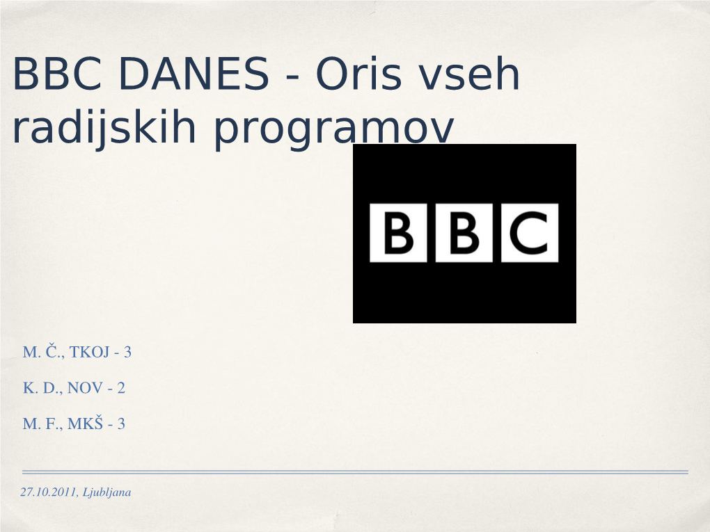 BBC DANES - Oris Vseh Radijskih Programov