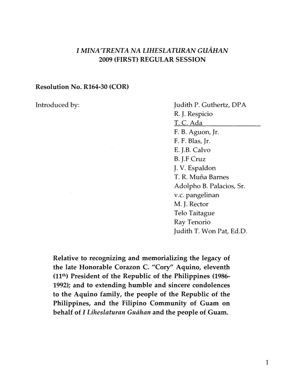 I MINA'trenta NA LIHESLATURAN Gtiahan 2009 (FIRST) REGULAR SESSION