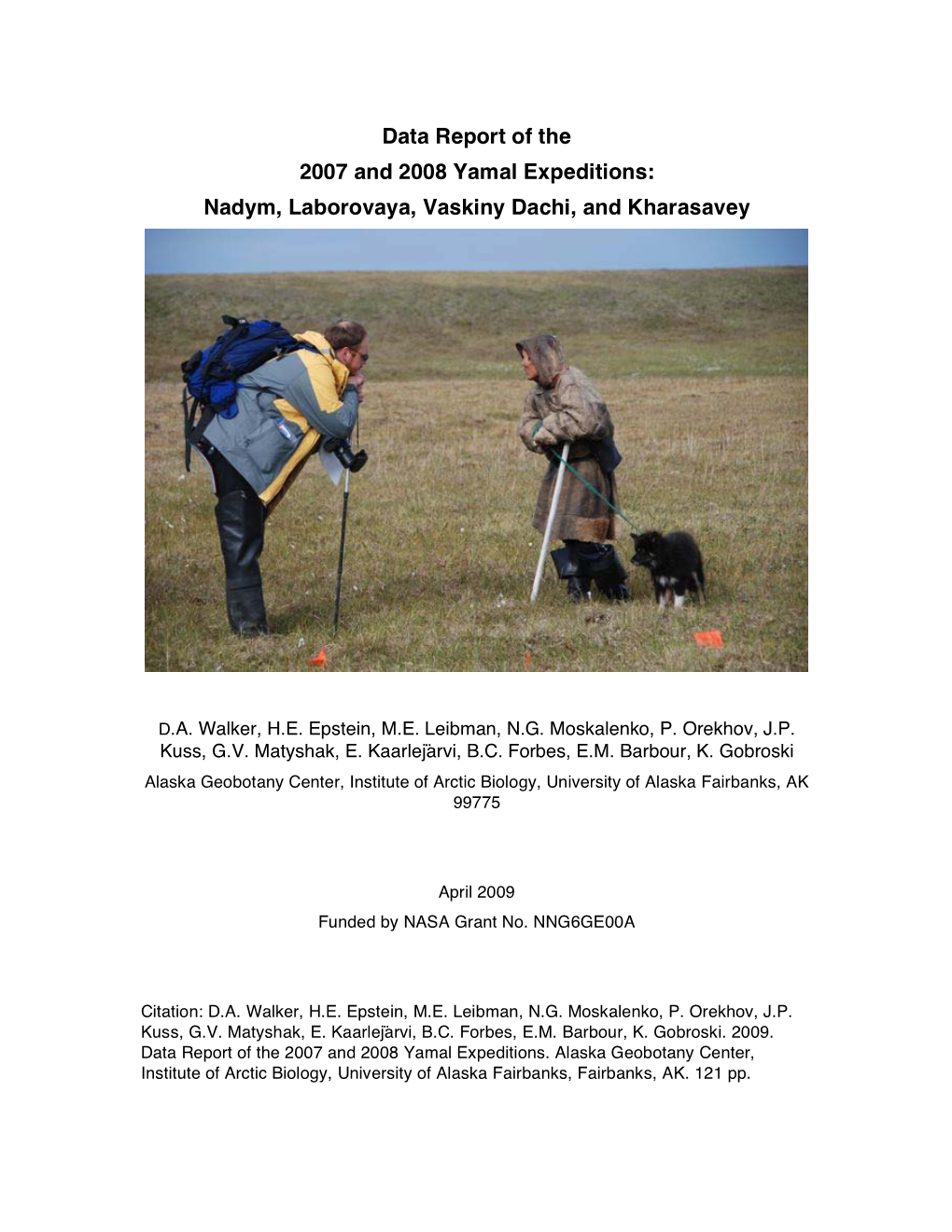 Data Report of the 2007 and 2008 Yamal Expeditions: Nadym, Laborovaya, Vaskiny Dachi, and Kharasavey