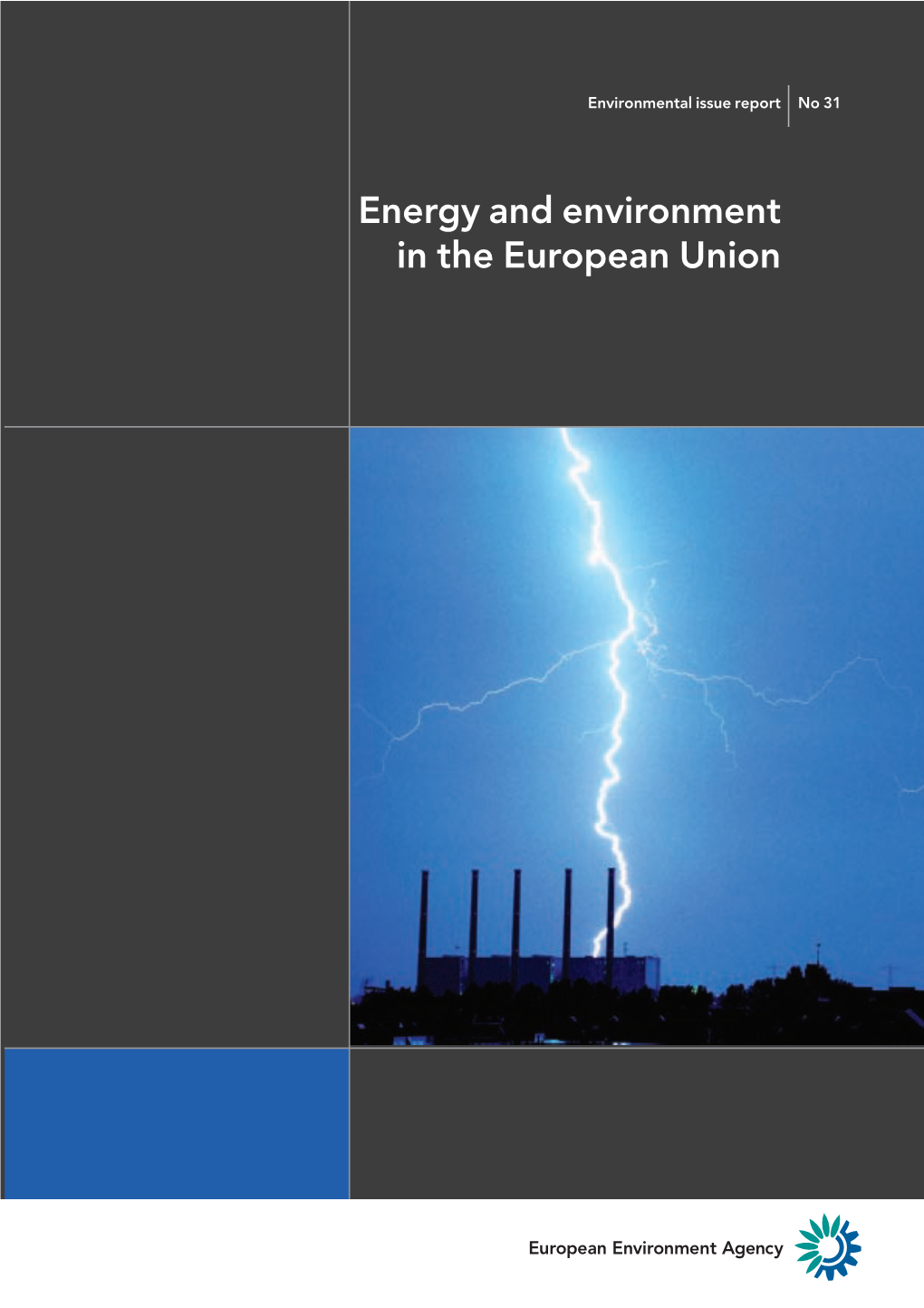 Energy and Environment in the European Union 1