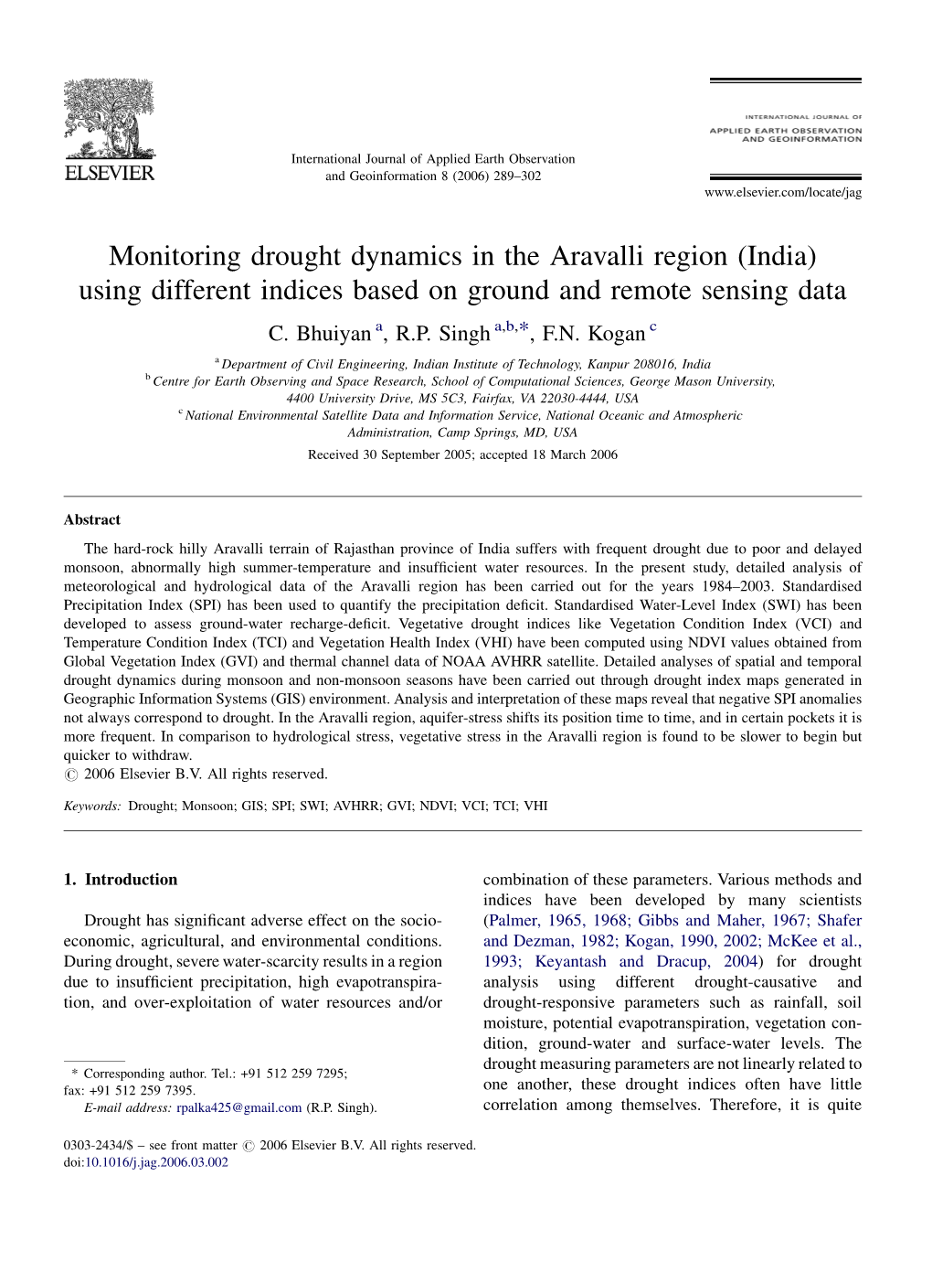 Monitoring Drought Dynamics in the Aravalli Region (India) Using Different Indices Based on Ground and Remote Sensing Data C