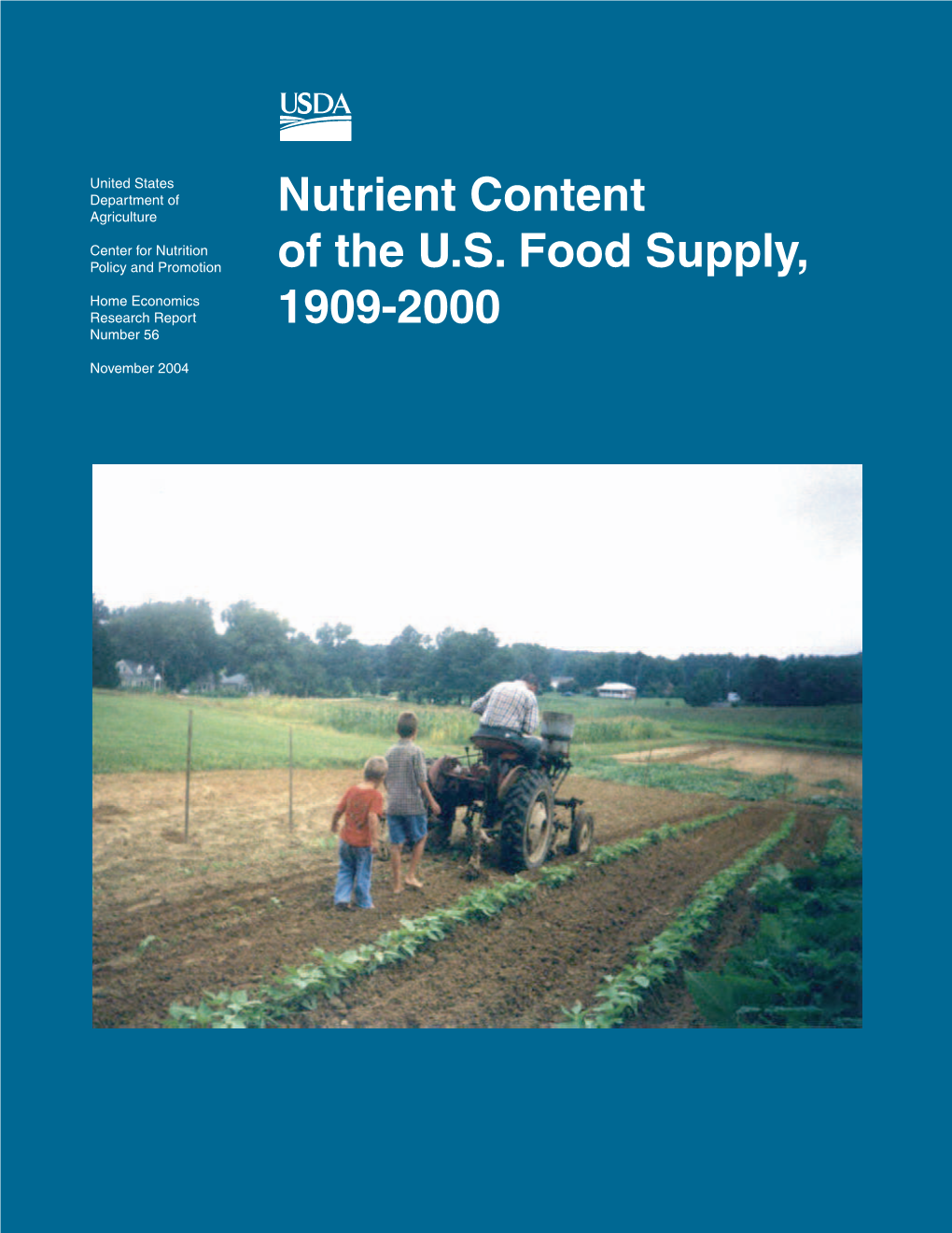 Nutrient Content of the U.S. Food Supply, 1909-2000