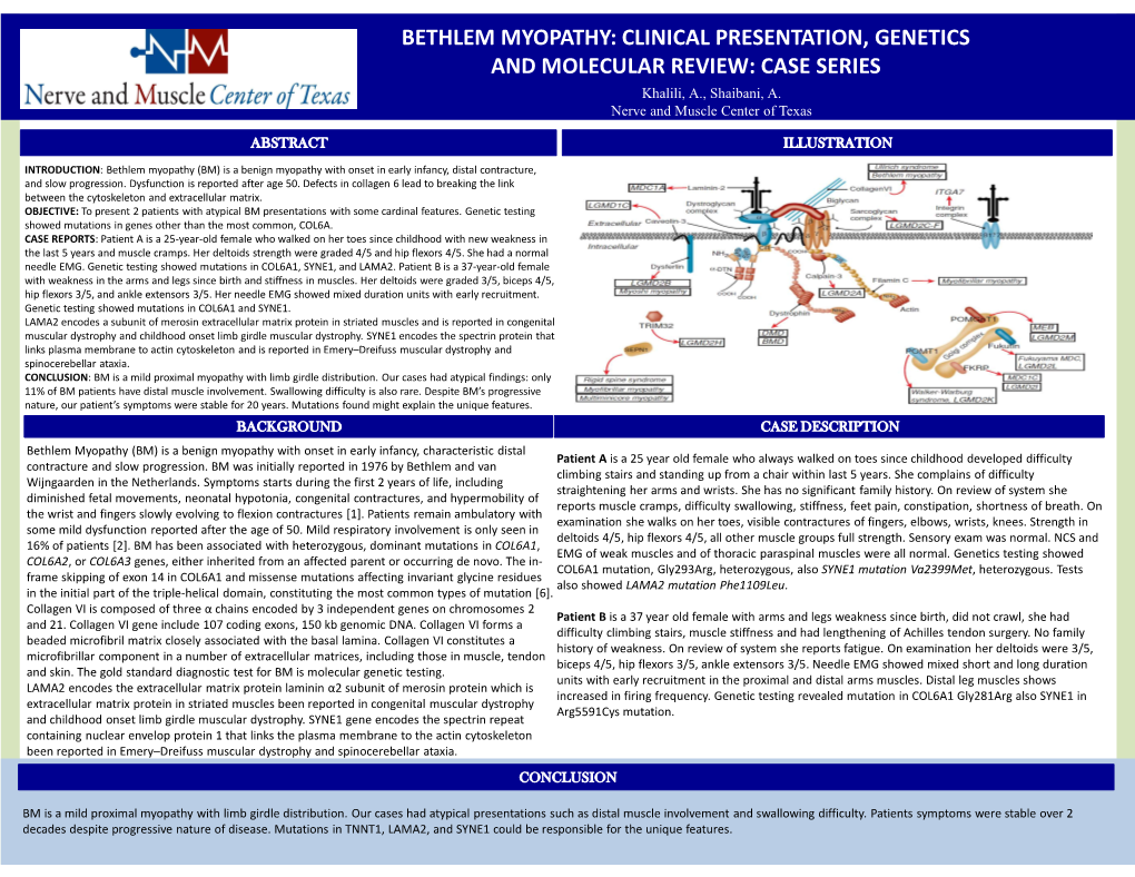 BETHLEM MYOPATHY: CLINICAL PRESENTATION, GENETICS and MOLECULAR REVIEW: CASE SERIES Khalili, A., Shaibani, A