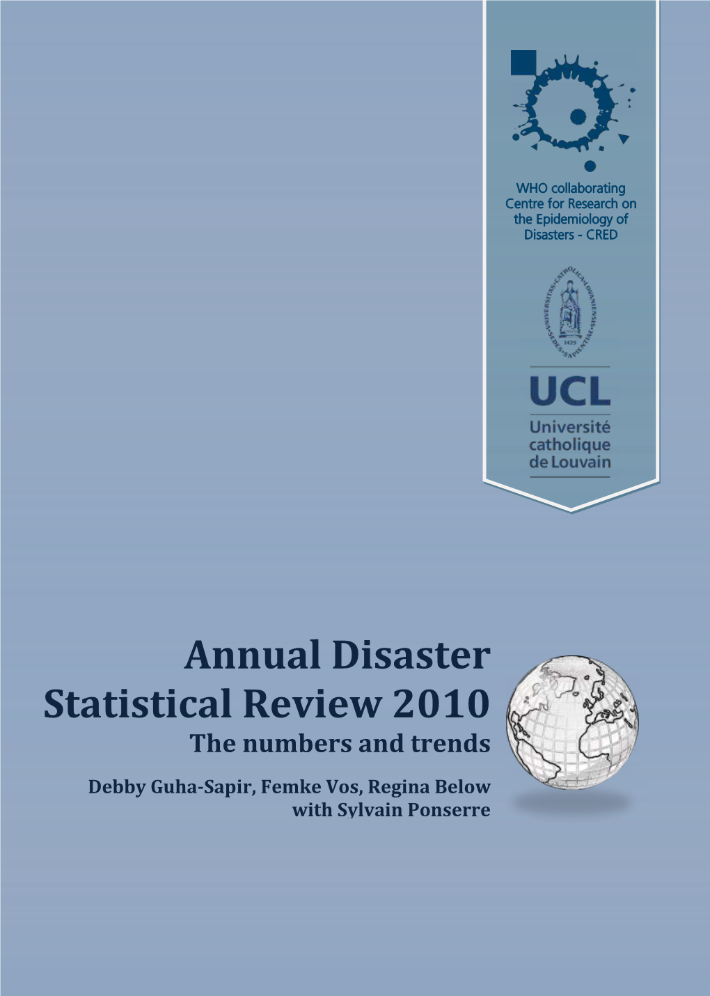 Annual Disaster Statistical Review 2010 the Numbers and Trends