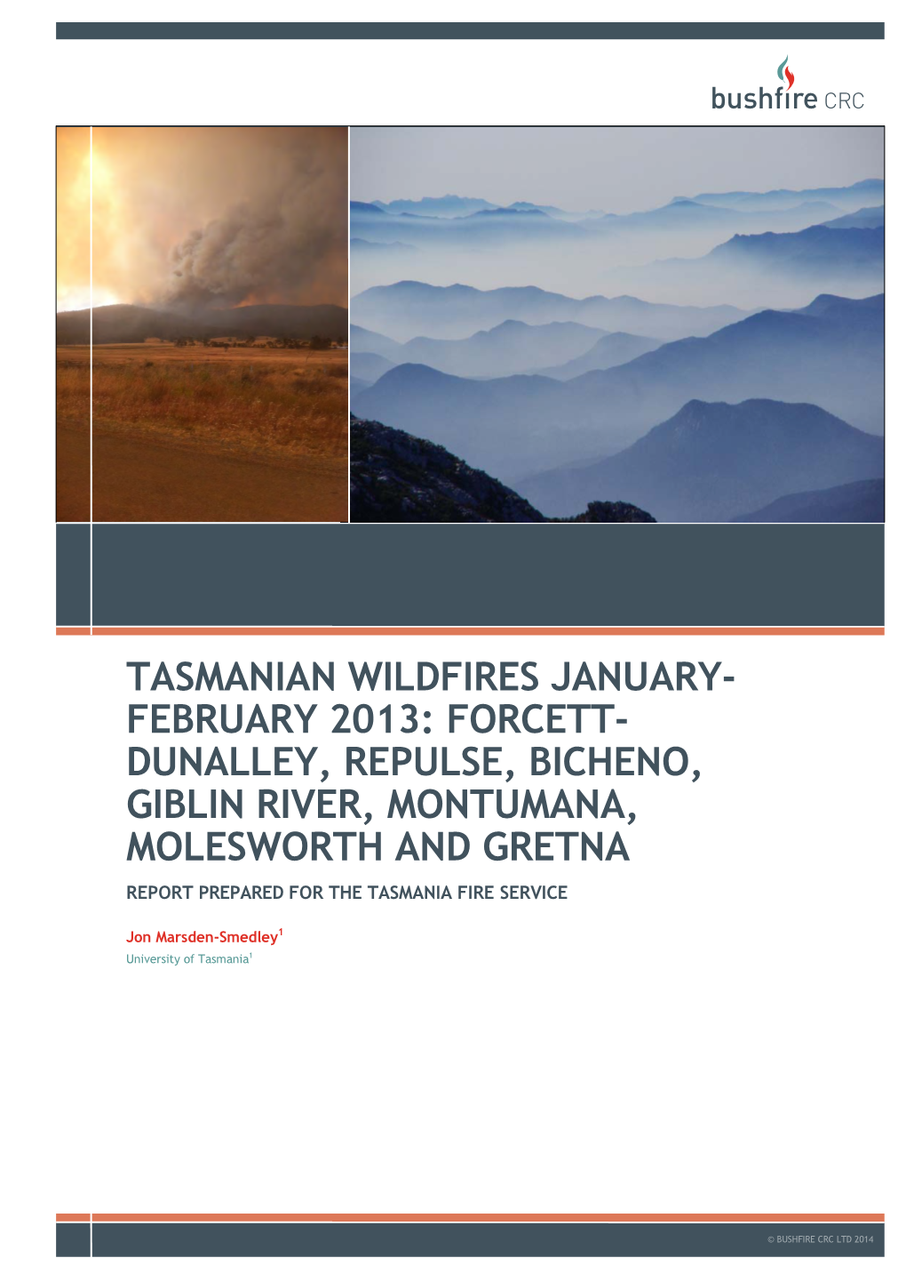 Tasmanian Wildfires January- February 2013: Forcett
