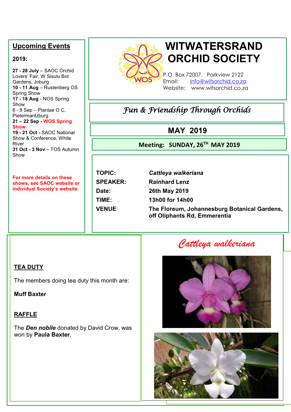 Cattleya Walkeriana for More Details on These Shows, See SAOC Website Or SPEAKER: Rainhard Lenz Individual Society’S Website