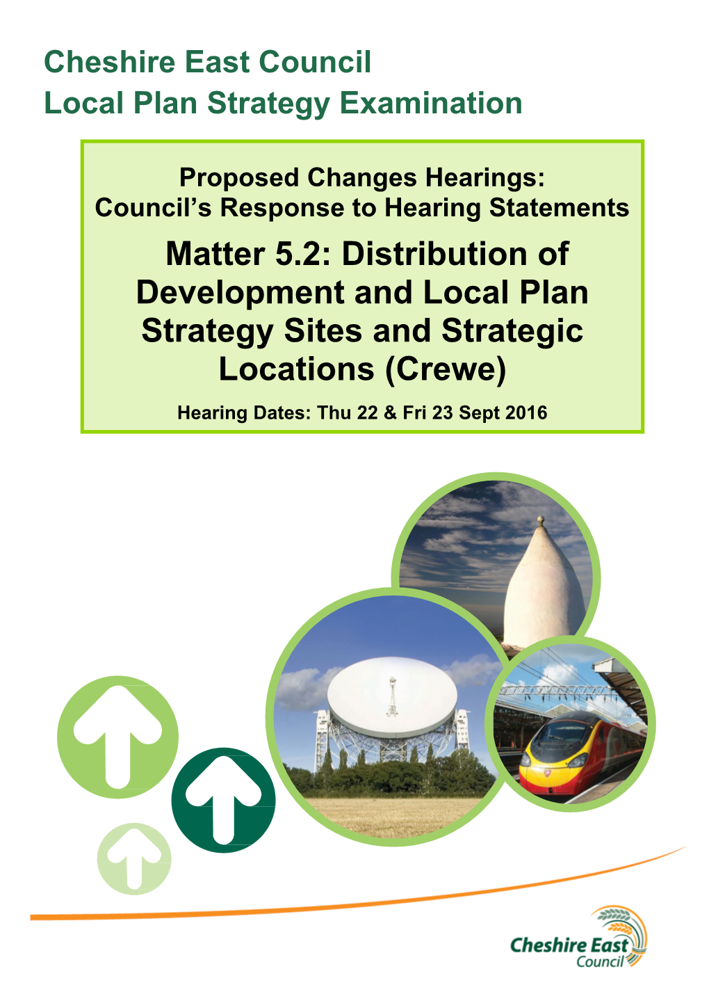 Distribution of Development and Local Plan Strategy Sites and Strategic Locations (Crewe) Hearing Dates: Thu 22 & Fri 23 Sept 2016